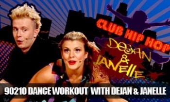 90210 Cardio Dance Workout: Dejan & Janelle- Club Hip Hop