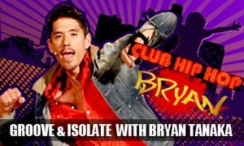 Bryan Tanaka: Groove & Isolate Dance Workout- Club Hip Hop