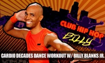 Cardio Decades Dance Workout: Billy Blanks Jr- Club Hip Hop