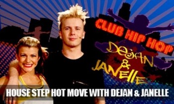 Club Hip Hop: Dejan & Janelle- House Step Dance Move