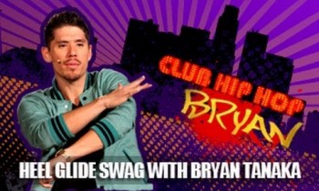 Club Hip Hop: Heel Glide Swag With Bryan Tanaka