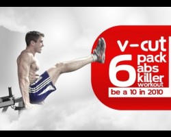 V-Cut RIPPED 6-Pack Abs Killer Workout “Be a 10 in 2010”