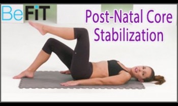 30 Day Post-Natal Core Stabilization Workout: Moms Into Fitness