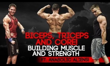 Biceps, Triceps & Core! Building Muscle & Strength ft. Anabolic Aliens!