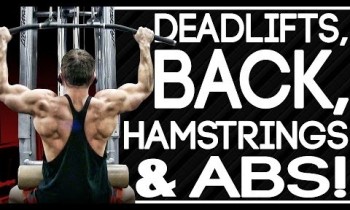 Deadlifts, Back, Hamstrings & ABS! High Volume Muscle Gain Workout!