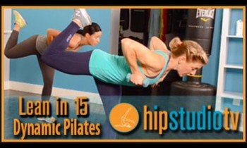 Lean in 15: Dynamic Pilates Workout for Weight Loss- Hip Studio