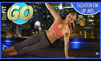 Tighten Em’ Up Abs Workout for Mobile: 10 Min- BeFiT GO