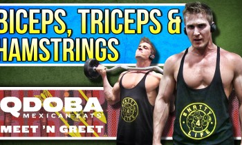 Biceps, Triceps & Hamstrings! INSANE SUPERSETS! | Qdoba Meet & Greet!