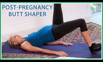 Post Pregnancy Butt Shaper Workout: Healthy, Fit, Happy Mom