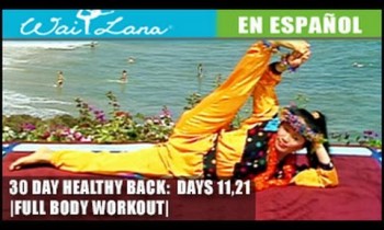 30 Day Yoga for Healthy Back | Wai Lana- Days 11,21: Entrenamiento de cuerpo completo