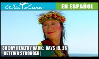 30 Day Yoga for Healthy Back | Wai Lana- Days 19, 26: Getting Stronger- Volviéndote más fuerte