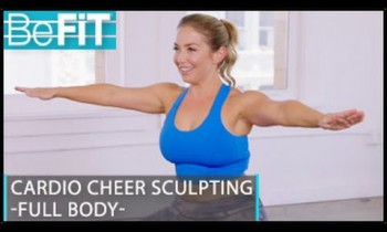 Cardio Cheer Sculpting | Full Body Workout: BeFiT Trainer Open House- Lauren Boggi