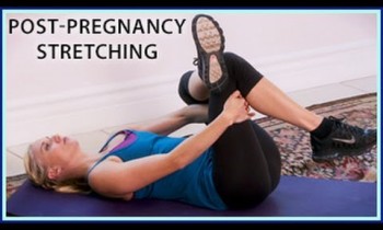 Post Pregnancy Cool-Down Stretching Routine: Healthy, Fit, Happy Mom