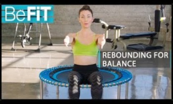 Rebounding Workout for Balance & Rejuvenation: BeFiT- Fayth Caruso