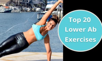 Top 20 Lower Ab Exercises – Best Abs Workout