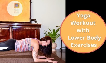 Yoga Poses for Legs – Yoga with Lower Body Exercises