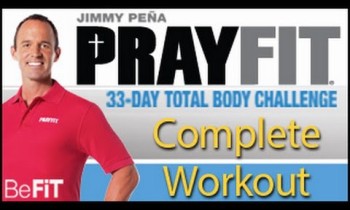 PrayFit 33 Day Total Body Challenge: (Complete 33 Min Workout)- Jimmy Peña